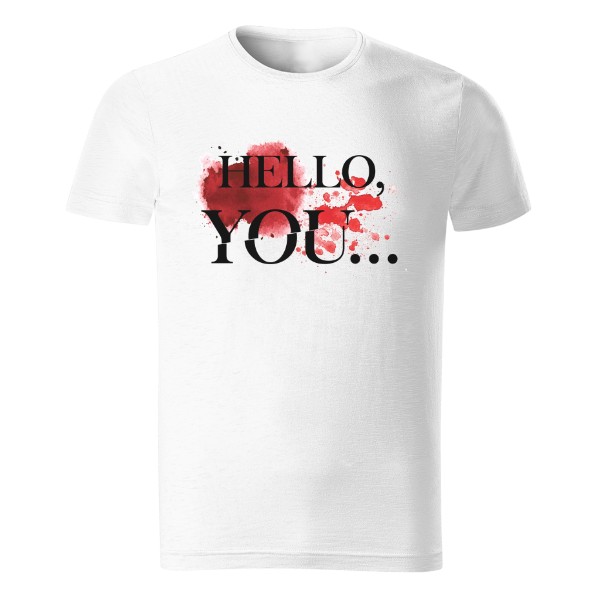 Hello, you T-shirt